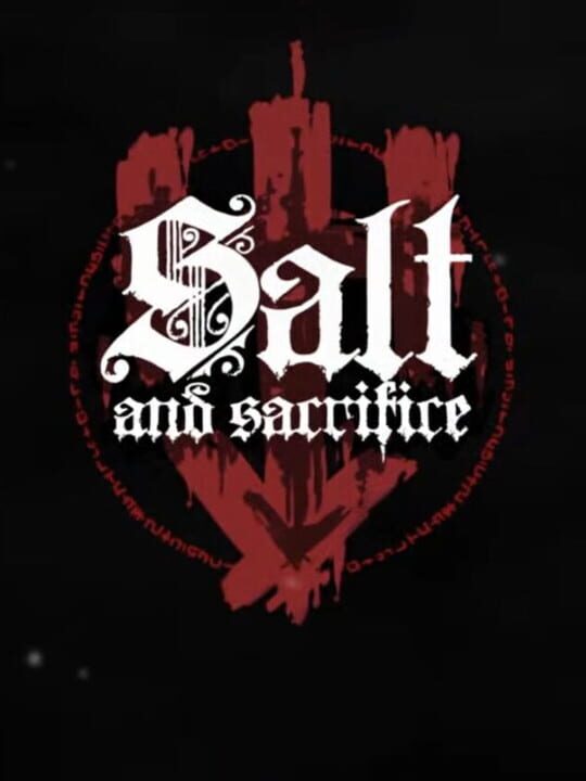 Salt and Sacrifice