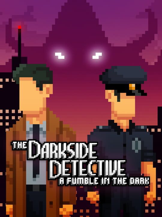 The Darkside Detective: A Fumble in the Dark